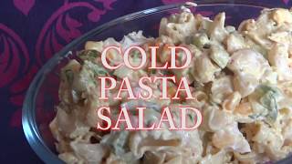 COLD PASTA SALAD [upl. by Vinn]