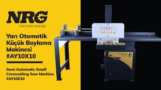 Yarı Otomatik Küçük Boylama Makinesi AY10X10 Semi Automatic Small Crosscutting Saw Machine AY10X10 [upl. by Camus229]