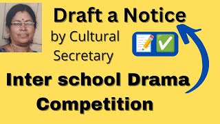 10th English Drafting a Notice by Cultural Sec Inter school Drama CompetitionGomathidharmarajan [upl. by Laenej]