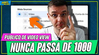 PÚBLICO PERSONALIZADO DE VIDEO VIEW NÃO PASSA DE 1000 Facebook não preenche o público [upl. by Tsirc]