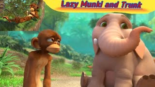 Lazy Munki and Trunk आलसी बन्दर और हाथी  Munki and Trunk hindi cartoon Munki Trunk cartoon video [upl. by Takken]