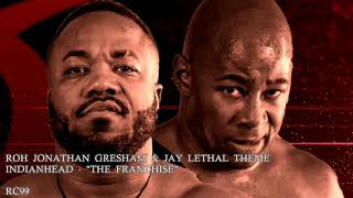 RC99  ROH Jonathan Gresham amp Jay Lethal Theme  quotThe Franchisequot [upl. by Gilemette436]