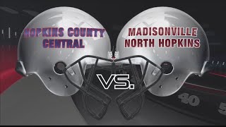 Hopkins County Central vs Madisonville North Hopkins 10220 [upl. by Dareece]