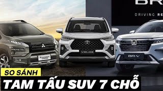 SO SÁNH Honda BRV vs Toyota Veloz Cross top và Xpander Cross 2023 Tam tấu SUV 7 chỗ [upl. by Elisa]