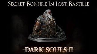 How to get to McDuffs Workshop secret Bonfire amp Blacksmith in The Lost Bastille Dark Souls 2 [upl. by Rossi]