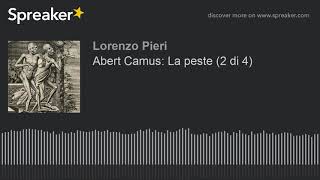 Abert Camus La peste 2 di 4 [upl. by Hizar]