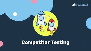 Competitor Testing at PlaytestCloud [upl. by Aissela]