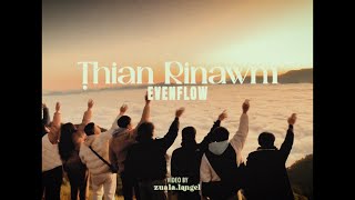 EVENFLOW  THIAN RINAWM Official Music Video [upl. by Jarlath]