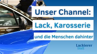 Lackiererblatt Unser VideoChannel [upl. by Ellerahs]