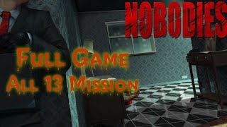 Nobodies FULL GAME  All 13 Mission WalkthroughGameplay [upl. by Corwun696]