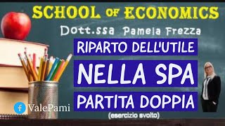 Esercizio svolto sul riparto dellutile nella Spa e relative scritture in partita doppia [upl. by Nyahs]