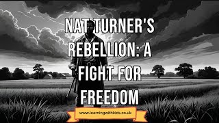 Nat Turners Rebellion A Fight for Freedom [upl. by Annotahs]