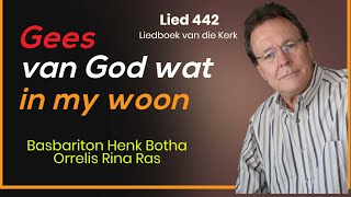 Lied 442 Gees van God wat in my woon [upl. by Wachtel]