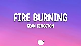 Sean Kingston  Fire Burning Lyrics [upl. by Annaeed]