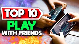 Top 10 BEST Mobile Games to Play with Friends Android  iOS [upl. by Gent508]