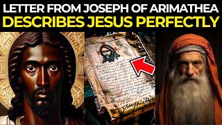 THE CONTROVERSIAL LETTER OF JOSEPH OF ARIMATHEA THAT THE WORLD NEEDS TO KNOW [upl. by Meesak]