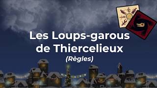 LoupsGarous de Thiercelieux  Règles en 1 minute [upl. by Adnouqal644]