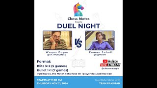 Chess Mates Club DUEL NIGHT  Zaman Sohail vs Waqas Dogar [upl. by Meredithe]