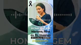 Homenagem Mariana filha do Pastor Hueslen vicepresidente dos Gideões Missionários PARTE 1 [upl. by Gemini]