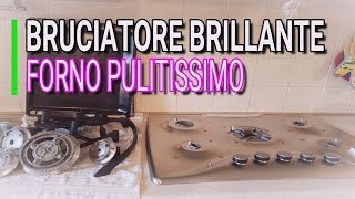 PULIZIE INTENSA BRUCIATORE LUCIDO BRILLANTE FORNO PULITO MARLINDA CANONICO [upl. by Allx]