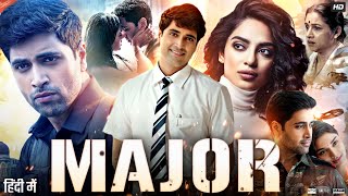 Major Full Movie Hindi  Adivi Sesh  Saiee Manjrekar  Prakash Raj  Sobhita D  Review amp Facts [upl. by Kussell]