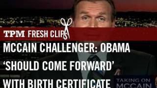 McCain Challenger Obama Should Come Forward With Birth Certificate [upl. by Stetson]