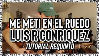 Me Meti En El Ruedo  Luis R Conriquez  Tutorial  REQUINTO  Guitarra [upl. by Alfreda]