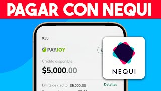 Como PAGAR PayJoy por Nequi Guia Completa [upl. by Lonnie]