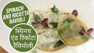 Spinach and Ricotta Ravioli  स्पिनॅच एंड रिकोटा रैवियोली  Sanjeev Kapoor Khazana [upl. by Fessuoy790]