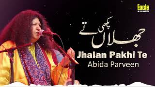 Jhalan Pakhi Te  Abida Parveen  Eagle Stereo  HD Video [upl. by Ardekal832]