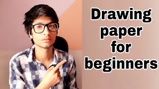 Best drawing paper for beginners [upl. by Yggam]