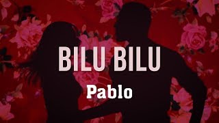 Pablo  Bilu Bilu Clipe Oficial [upl. by Herrick]