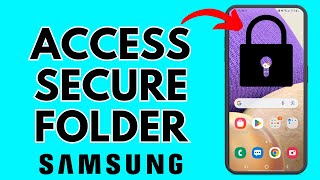 How to Access Samsung Secure Folder  Find Secure Folder in Samsung Phone [upl. by Maisey]