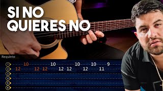 Si No Quieres No  Luis R Conriquez Neton Vega GUITARRA ACORDES  REQUINTO TUTORIAL  Christianvib [upl. by Canfield909]