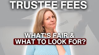 Trustee Fees  How Much Should You Pay [upl. by Akiwak]