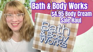 Bath amp Body Works 495 Body Cream Sale Haul [upl. by Nivlam37]