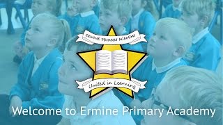 Welcome to Ermine Primary Academy [upl. by Borek]