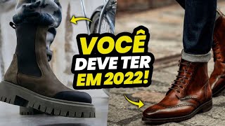 5 BOTAS que TODO HOMEM DEVE TER em 2022 será que você já tem esses Modelos [upl. by Nallid]