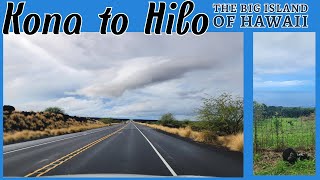 Kona to Hilo  Hawaii The Big Island [upl. by Aniala]