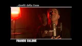 QUELLI DELLA ZEUSFranco Calone quot Ammore mio quot [upl. by Adnahsed]