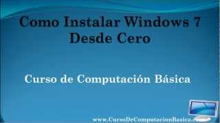 Instalar Windows 7 Desde Cero [upl. by Alledi]