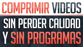 Comprimir vídeos gratis con y sin programas hasta un 90 sin perder calidad  Dostin Hurtado [upl. by Tsew252]