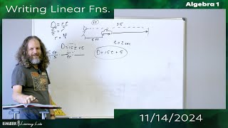 November 14 2024  Algebra 1  Writing Linear Equations [upl. by Reehsab253]