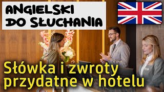 Angielski do słuchania  Podstawowe słówka i zwroty przydatne podczas pobytu w hotelu [upl. by Siger739]