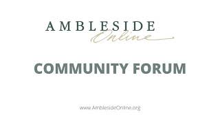 AmblesideOnline Community Forum [upl. by Gathard]