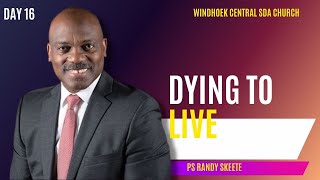 Dying To Live  Randy Skeete  Namibia  Windhoek Central SDA Church [upl. by Gallagher921]