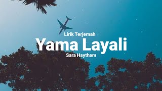 Yama Layali  Sara Haytham Song Lyrics  Translation ياماليالي  سارة هيثم كلمات الاغنية [upl. by Ellennoj]