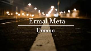 Ermal Meta  Umano Lyrics  English translation [upl. by Viehmann]