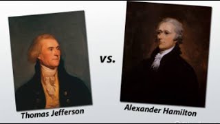 Jefferson vs Hamilton  AntiFederalists vs Federalists  our Enduring National Debate [upl. by Earazed]