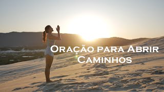 Oração para Abrir Caminhos [upl. by Anawak]